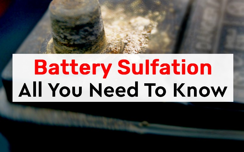 Battery Sulfation: All You Need To Know