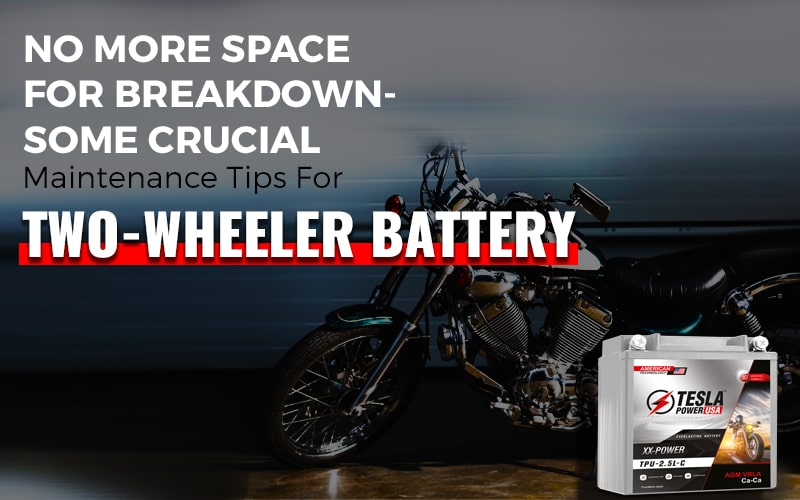 No More Space For Breakdown- Some Crucial Maintenance Tips For Two-wheeler Battery