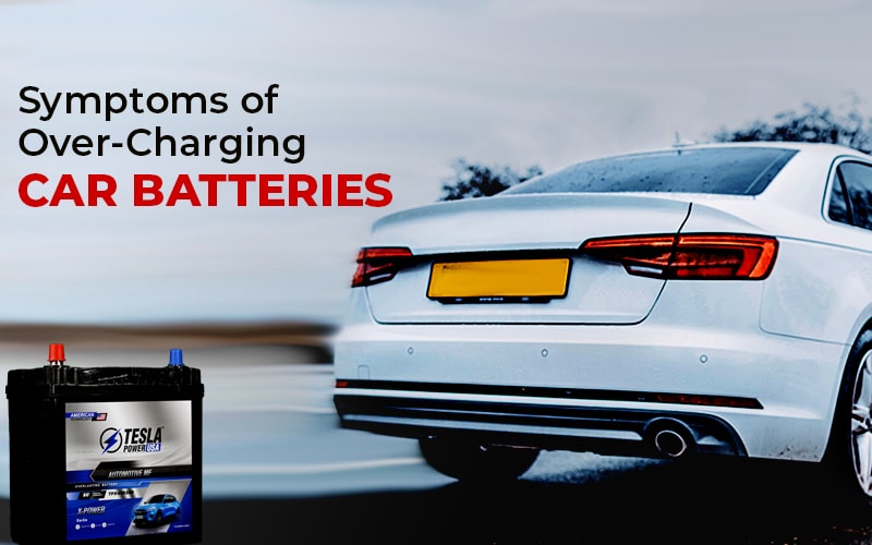 Symptoms of Over-Charging Car Batteries