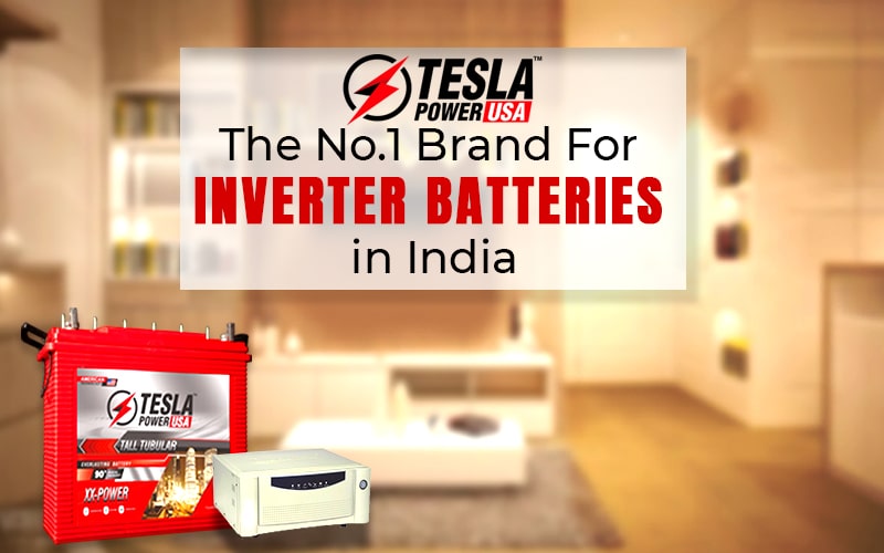 Tesla Power USA, The No.1 Brand for Inverter Batteries in India